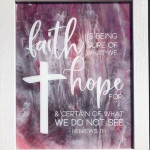 Custom Inspirational “Faith & Hope” 8”x 10” framed rectangular Resin Wall Art